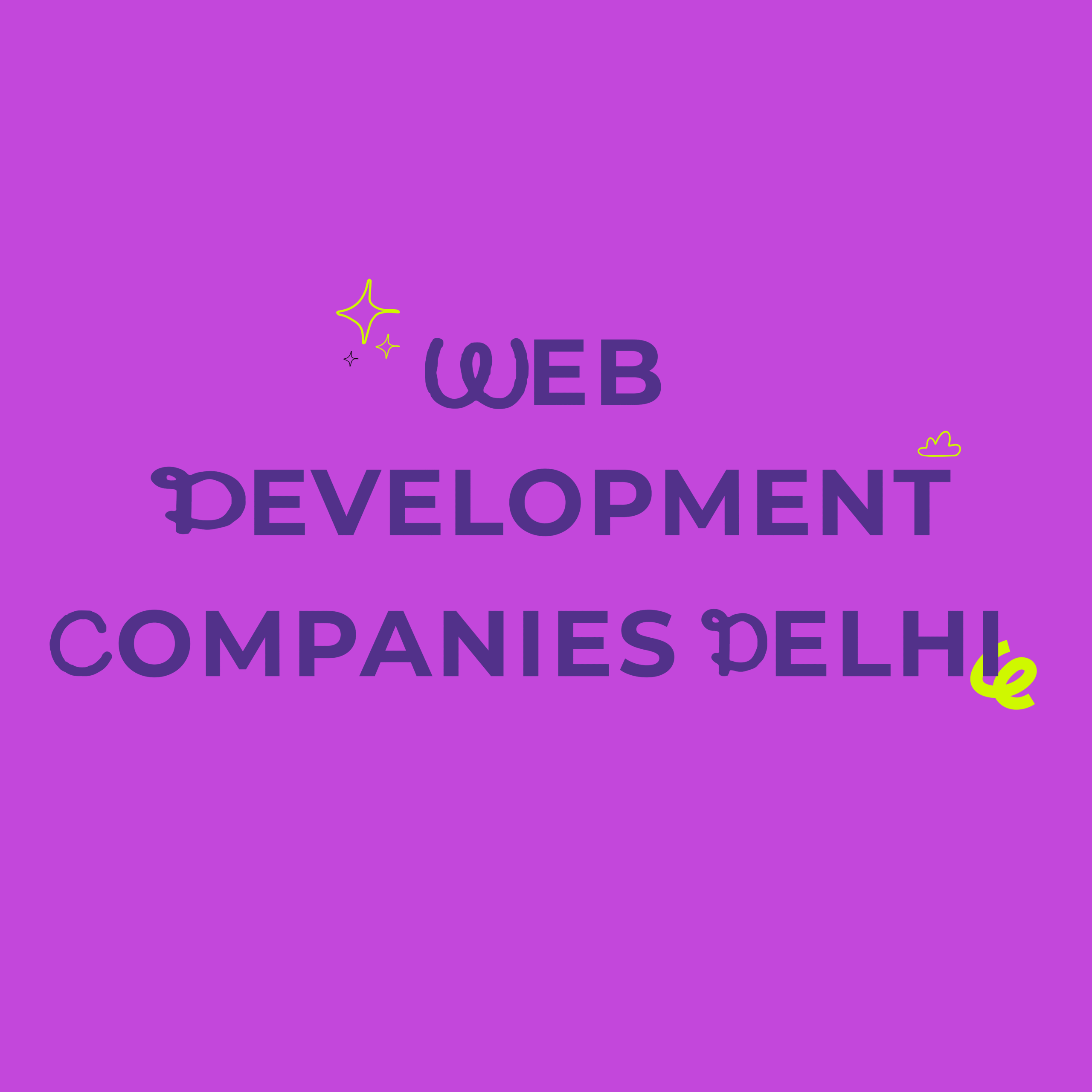 Best 10 Website Development Company in Delhi: Your Guide to Choosing the Right Partner