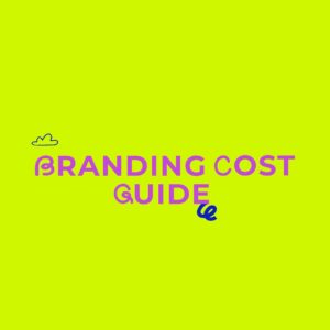 How Much Does Branding Cost? 2025 Pricing Guide